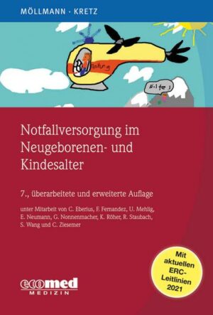 Notfallversorgung im Neugeborenen- und Kindesalter