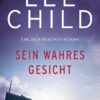 Sein wahres Gesicht / Jack Reacher Bd.3
