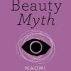 The Beauty Myth (Vintage Feminism Short Edition)
