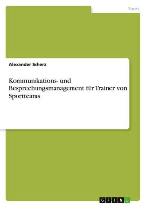 Kommunikations- und Besprechungsmanagement für Trainer von Sportteams