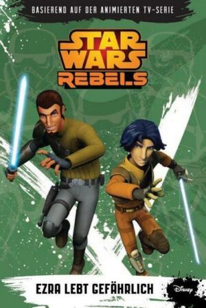 Ezra lebt gefährlich / Star Wars - Rebels Bd.3