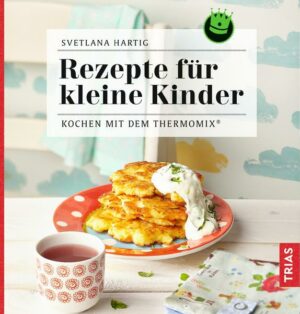 Rezepte für kleine Kinder