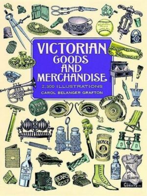 Victorian Goods and Merchandise