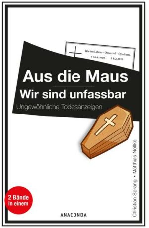 Aus die Maus / Wir sind unfassbar