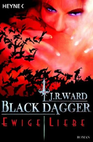 Ewige Liebe / Black Dagger Bd.3