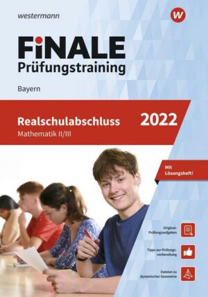 FiNALE - Prüfungstraining Realschulabschluss Bayern. Mathematik 2022