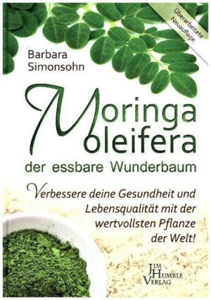 Simonsohn: Moringa der essbare Wunderbaum