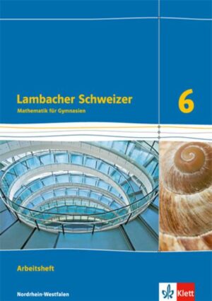 Lambacher Schweizer Mathematik 6. Ausgabe Nordrhein-Westfalen