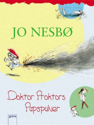 Doktor Proktors Pupspulver / Doktor Proktor Bd.1