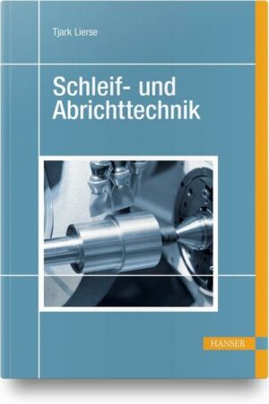 Schleif- und Abrichttechnik