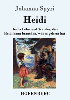 Heidis Lehr- und Wanderjahre / Heidi kann brauchen