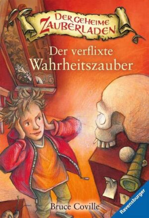 Der verflixte Wahrheitszauber / Der geheime Zauberladen Bd.2