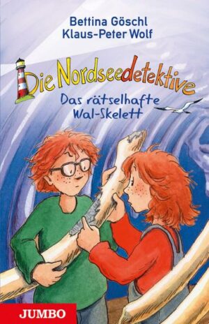 Das rätselhafte Wal-Skelett / Die Nordseedetektive Bd.3