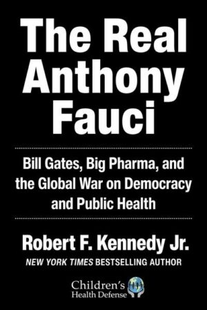 The Real Anthony Fauci: Bill Gates