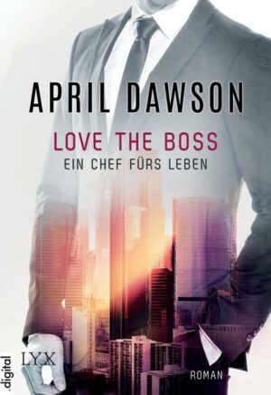 Love the Boss - Ein Chef fürs Leben / Boss Bd.2
