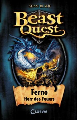Ferno Herr des Feuers / Beast Quest Bd.1