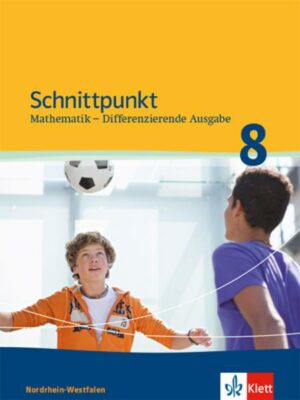 Schnittpunkt Mathematik 8. Differenzierende Ausgabe Nordrhein-Westfalen