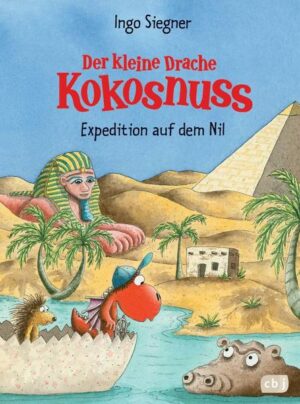 Der kleine Drache Kokosnuss - Expedition auf dem Nil / Die Abenteuer des kleinen Drachen Kokosnuss Bd.23