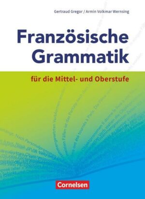 Französische Grammatik für die Mittel- und Oberstufe - Aktuelle Ausgabe