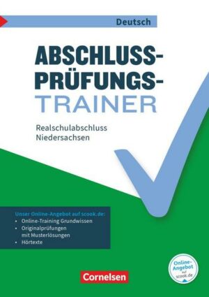 Abschlussprüfungstrainer Deutsch - Niedersachsen - 10. Schuljahr