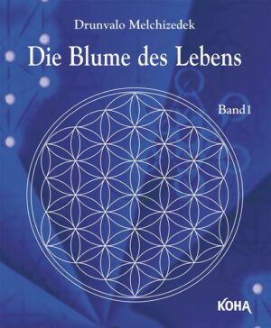 Die Blume des Lebens Bd.1