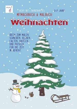 Vicky Bo's zauberhaftes Mitmachbuch und Malbuch – Weihnachten