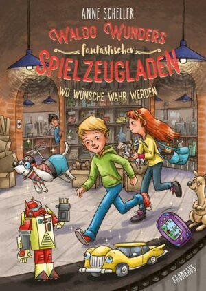 Waldo Wunders fantastischer Spielzeugladen - Wo Wünsche wahr werden