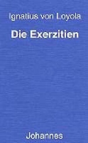 Die Exerzitien