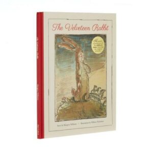 The Velveteen Rabbit: A Faithful Reproduction of the Children's Classic