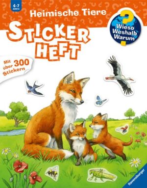 Wieso? Weshalb? Warum? Stickerheft: Heimische Tiere