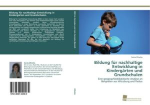 Bildung für nachhaltige Entwicklung in Kindergärten und Grundschulen