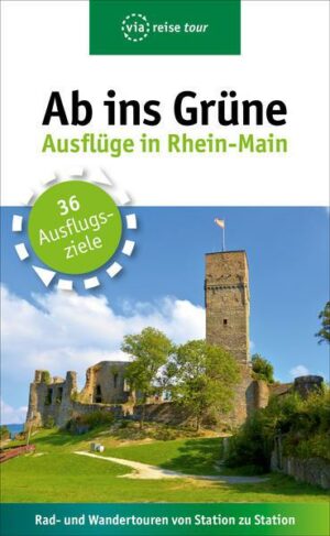 Ab ins Grüne – Ausflüge in Rhein-Main