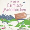 Glücksorte in und um Garmisch-Partenkirchen