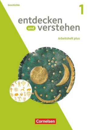 Entdecken und verstehen - Geschichtsbuch - Arbeitshefte plus - Heft 1