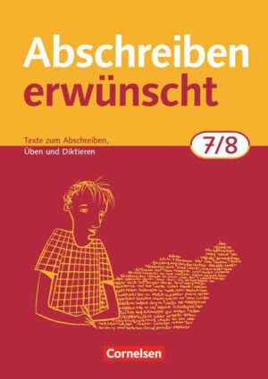 Abschreiben erwünscht - 7./8. Schuljahr