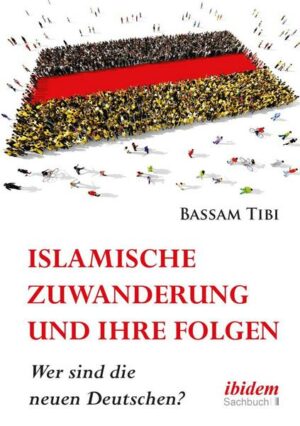 Islamische Zuwanderung und ihre Folgen