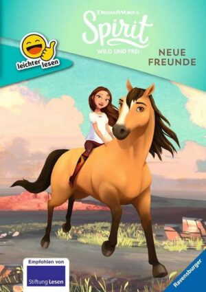 Erstleser - leichter lesen: Dreamworks Spirit Wild und Frei: Neue Freunde