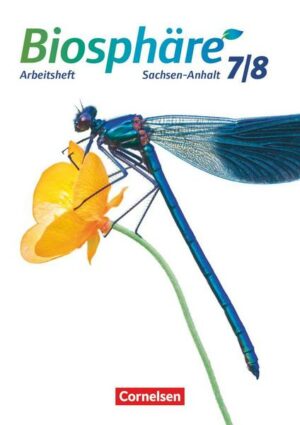 Biosphäre Sekundarstufe I - Gymnasium Sachsen-Anhalt - 7./8. Schuljahr