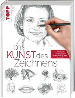 Die Kunst des Zeichnens. Die große Zeichenschule: praxisorientiert & gut erklärt. SPIEGEL Bestseller