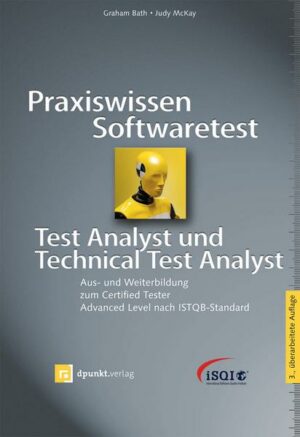 Praxiswissen Softwaretest – Test Analyst und Technical Test Analyst
