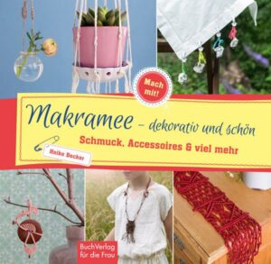 Makramee - dekorativ und schön