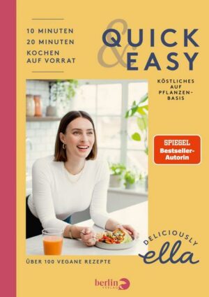 Deliciously Ella. Quick & Easy