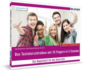 Das Tastaturschreiben mit 10 Fingern in 5 Stunden