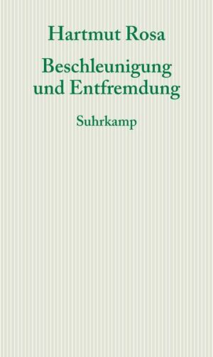 Beschleunigung und Entfremdung