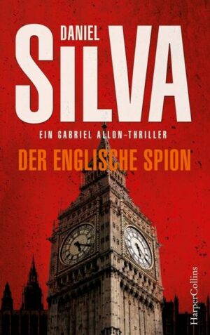 Der englische Spion / Gabriel Allon Bd.15