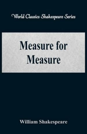 Measure for Measure (World Classics Shakespeare Series)
