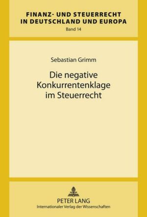 Die negative Konkurrentenklage im Steuerrecht