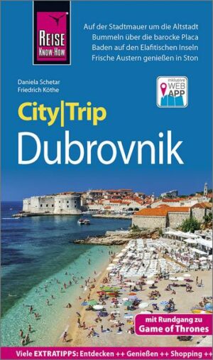 Reise Know-How CityTrip Dubrovnik (mit Rundgang zu Game of Thrones)
