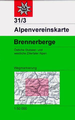 DAV Alpenvereinskarte 31/3 Brennerberge 1 : 50 000 Wegmarkierungen
