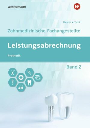 Leistungsabrechnung für die Zahnmedizinische Fachangestellte